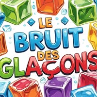 Le Bruit des Glaçons